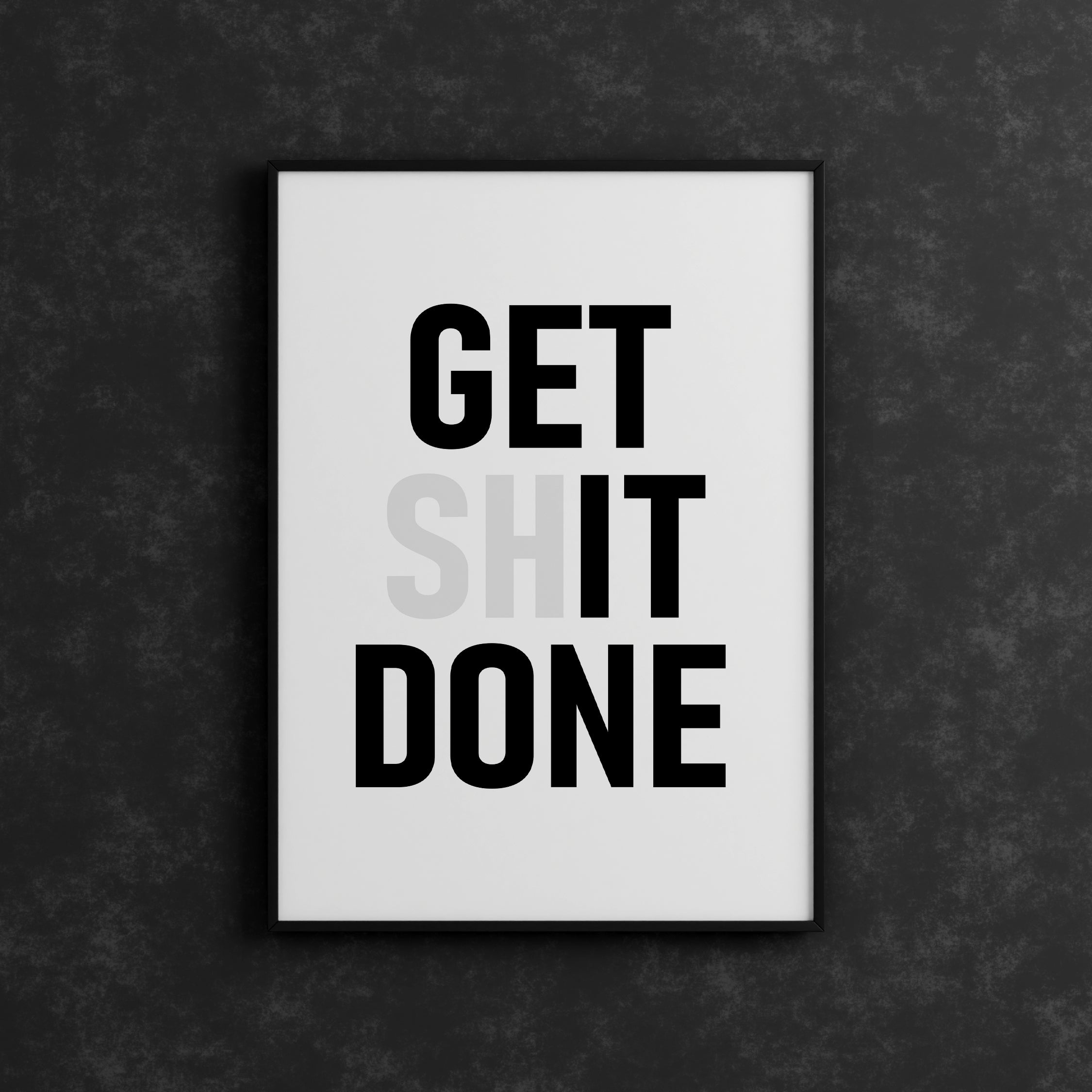 Poster - Get It Done