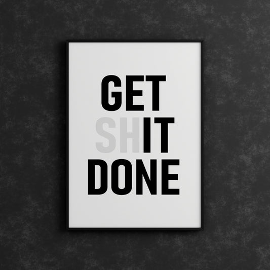 Poster - Get It Done